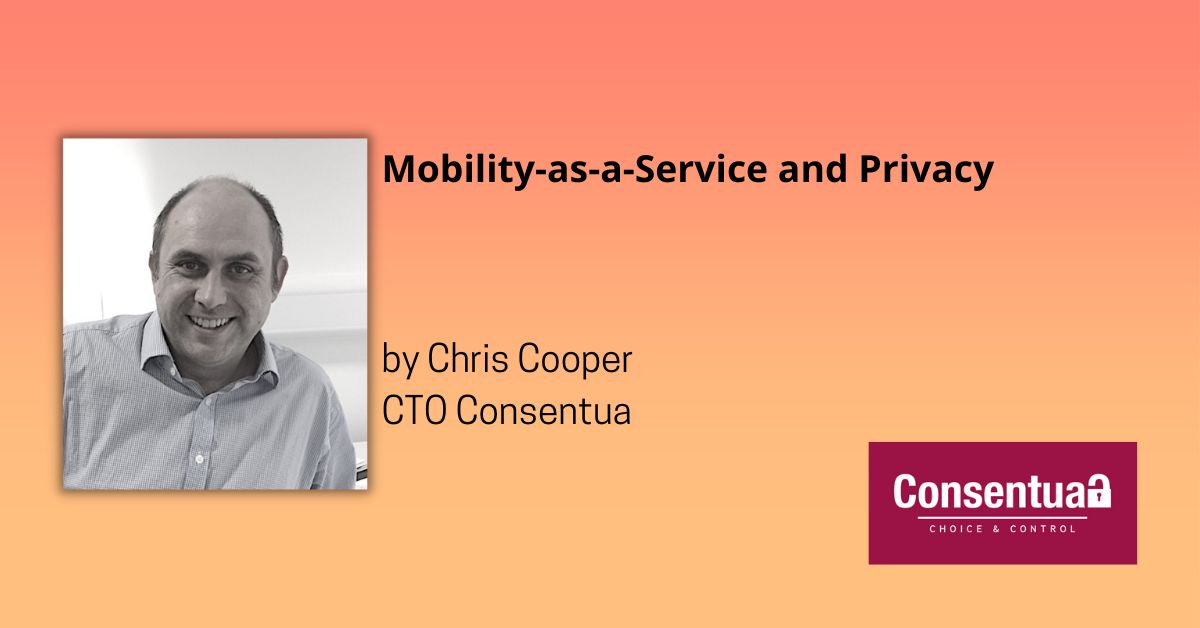 Blog title for Mobililty as a Service and Privacy featuring a pen picture of the author, Chris Cooper.